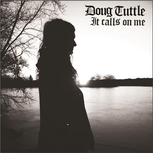 Doug Tuttle It Calls On Me (LP)